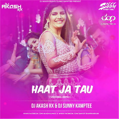Haat Ja Tau – Wedding Remix – DJ Akash Rx & DJ Sunny Kamptee